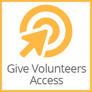Give Volunteers Access